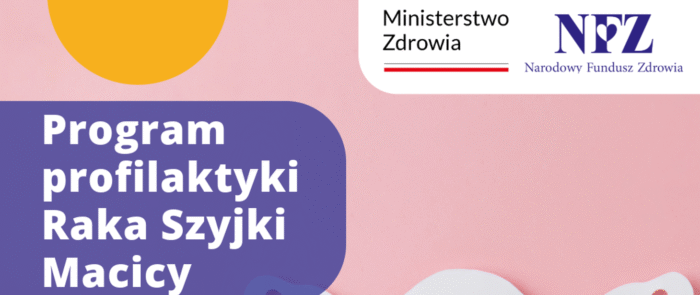 Miniaturka wpisu BEZPŁATNA CYTOLOGIA DLA KOBIET W WIEKU 25 – 64 LAT